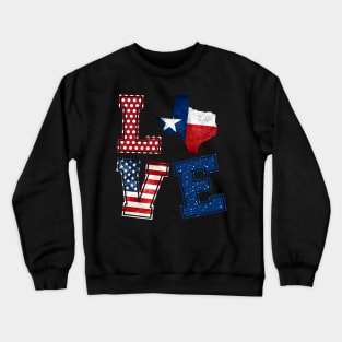 Love Texas Distressed Retro American Flag 4th Of July Gift Crewneck Sweatshirt